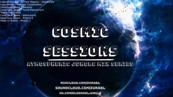 Atmospheric Drum and Bass Mix (Intelligent DnB) - Cosmic Sessions #7 ''First In Space''