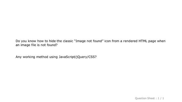 CSS : How to silently hide "Image not found" icon when src source image is not found смотреть онлайн