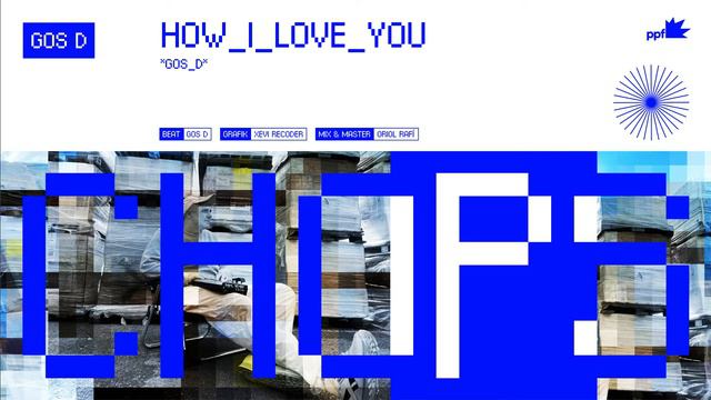 Gos D - How I Love You ('Chops', 2021) смотреть онлайн