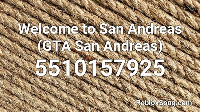 Welcome to San Andreas (GTA San Andreas) Roblox ID - Roblox Music Code смотреть онлайн