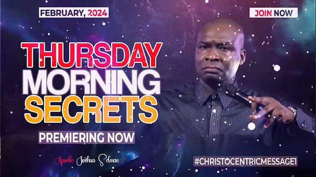 THURSDAY SECRETS, 15TH FEBRUARY 2024 - Apostle JoSHUA SELMAN