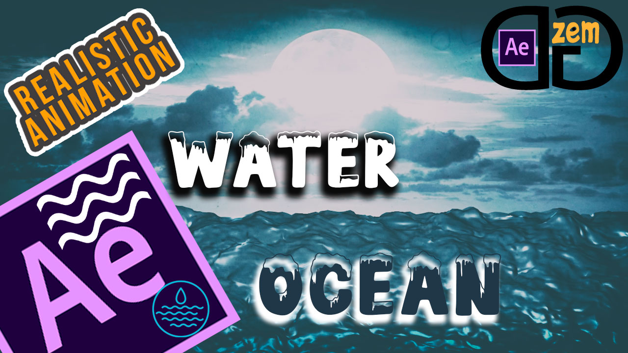 ВОДА,ОКЕАН и их АНИМАЦИЯ в After Effects смотреть онлайн