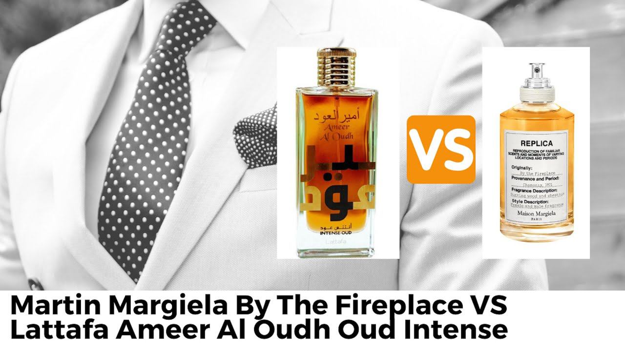 Martin Margiela By The Fireplace Vs Lattafa Ameer Al Oudh Intense Oud