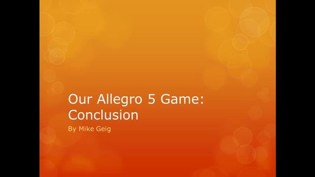 5.7 - Allegro 5 Game: Conclusion смотреть онлайн