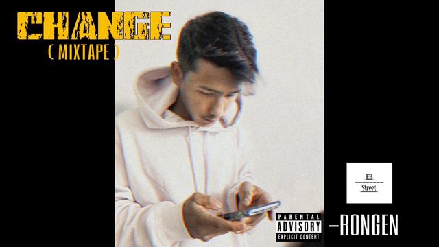 RONGEN - INTRO / CHANGE (MIXTAPE) смотреть онлайн