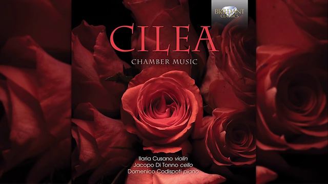 Cilea: Chamber Music смотреть онлайн