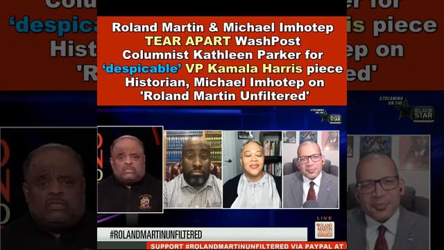 Roland & Michael Imhotep TEAR APART WashPost Kathleen Parker for ‘despicable’ VPKamala Harris piece смотреть онлайн