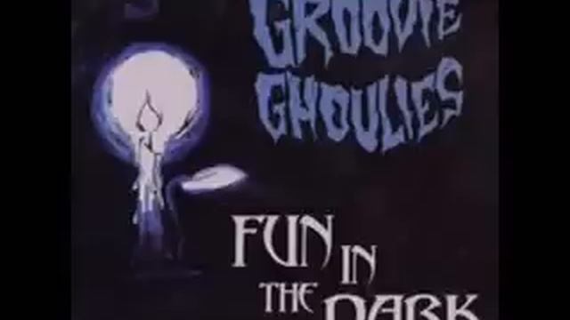 Groovie Ghoulies - Fun In The Dark смотреть онлайн