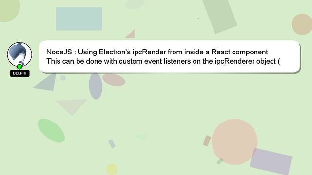 NodeJS : Using Electron's ipcRender from inside a React component смотреть онлайн
