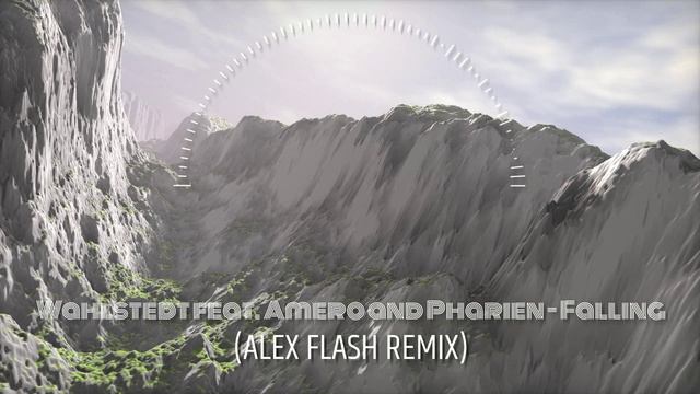 Wahlstedt feat. Amero and Pharien - Falling (ALEX FLASH REMIX) смотреть онлайн