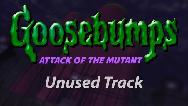 Unused Track - Goosebumps Attack of the Mutant смотреть онлайн