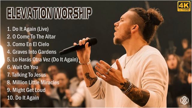 [4K] Elevation Worship 2021 MIX - Top 10 Best Elevation Worship Songs 2021 - Greatest Hits 2021 смотреть онлайн