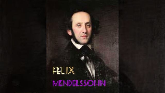 Очень Красивая Музыка 🎶 Феликс Мендельсон: Концерт для скрипки  с оркестром ми минор ор 64