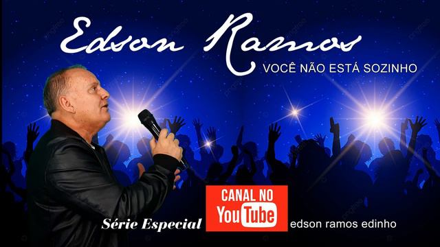 VOCÊ NÃO ESTÁ SOZINHO EDSON RAMOS смотреть онлайн