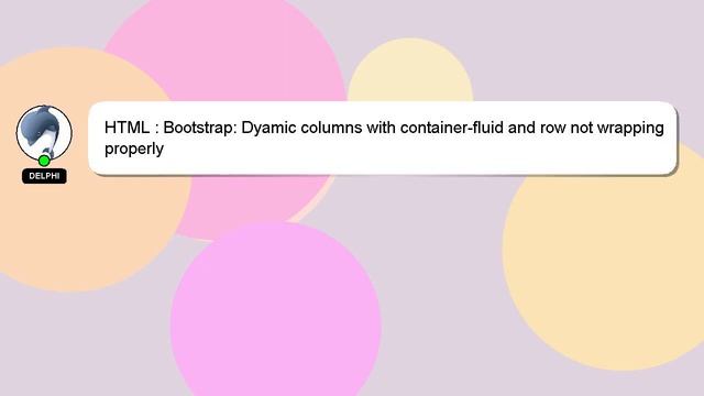 HTML : Bootstrap: Dyamic columns with container-fluid and row not wrapping properly смотреть онлайн