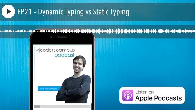 EP21 – Dynamic Typing vs Static Typing смотреть онлайн
