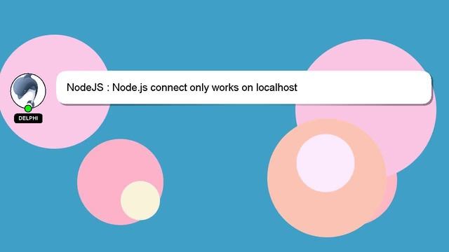 NodeJS : Node.js connect only works on localhost смотреть онлайн