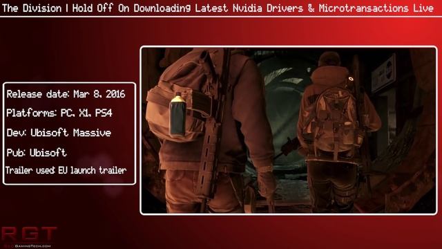 The Division | Hold Off On Downloading Latest Nvidia Drivers & Microtransactions Live смотреть онлайн