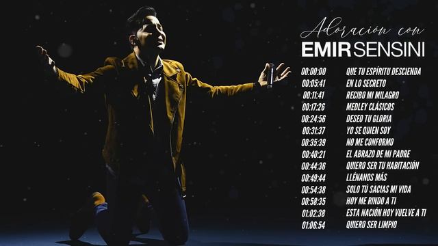 🙌🏻 ADORACIÓN CON EMIR SENSINI - (+ DE 1 HORA) Playlist Oficial