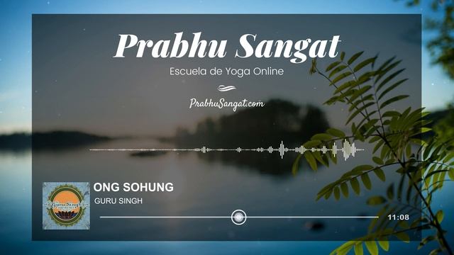 ONG SOHUNG - MANTRA DE REALIZACIÓN PERSONAL ✅ Mantra de Kundalini Yoga - Guru Singh смотреть онлайн