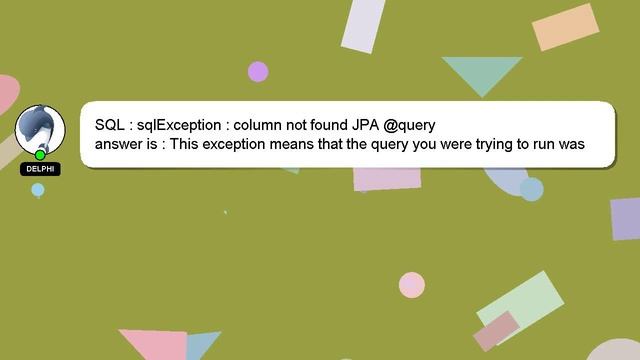 SQL : sqlException : column not found JPA @query смотреть онлайн