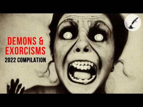 5 Horrific Exorcisms & Demonic Possessions | 2022 The Paranormal Scholar Documentary COMPILATION