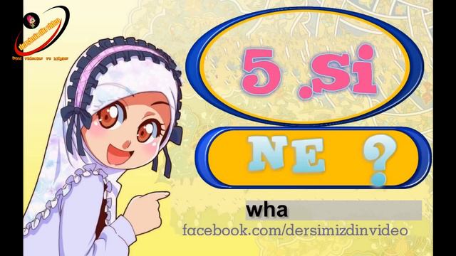 Islamın şartı Beştir  - Dindersi Video
