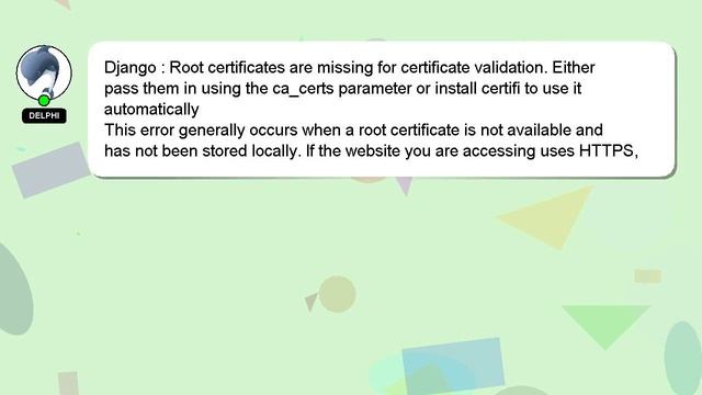 Django : Root certificates are missing for certificate validation. Either pass them in using the ca смотреть онлайн
