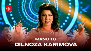 Дилноза Каримова - Ману ту / Dilnoza Karimova - Manu tu (2024) 4K