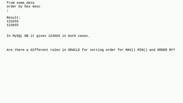 Dba: Oracle MAX gives different result than ORDER BY desc смотреть онлайн