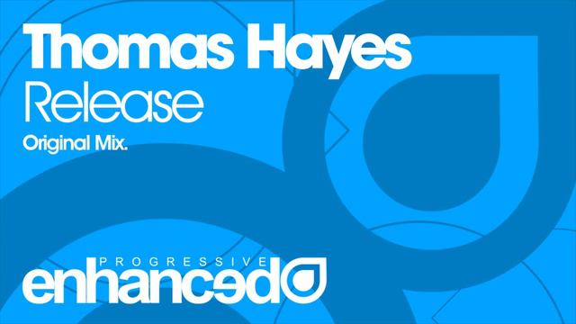 Thomas Hayes - Release (Original Mix) [OUT NOW] смотреть онлайн