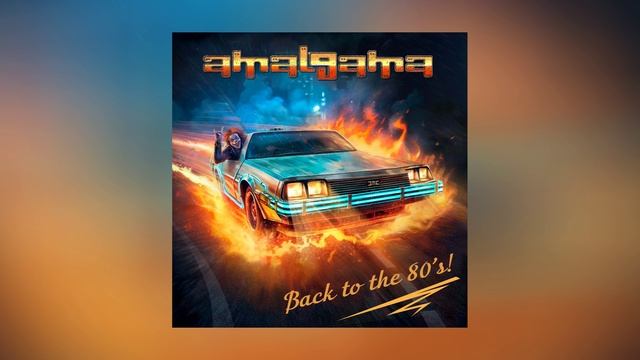 Amalgama - Back To The 80’S! (Официальная премьера альбома)