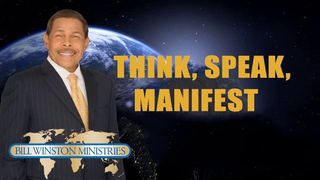 Dr. Bill Winston - Think, Speak, Manifest смотреть онлайн