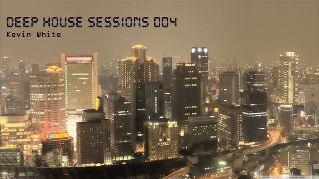 Deep House Sessions 004 (Deep House Mix) смотреть онлайн
