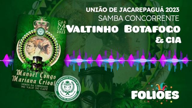 UNIÃO DE JACAREPAGUÁ 2023 Valtinho Botafogo & Cia SAMBA CONCORRENTE Carnaval Rio de Janeiro смотреть онлайн