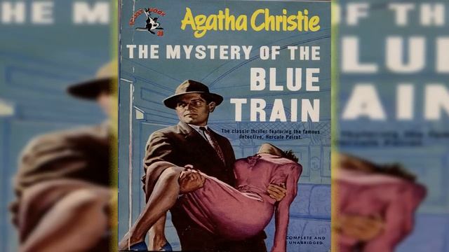 The Mystery of the Blue Train: A Hercule Poirot Mystery | AUDIOBOOK Pro+ смотреть онлайн