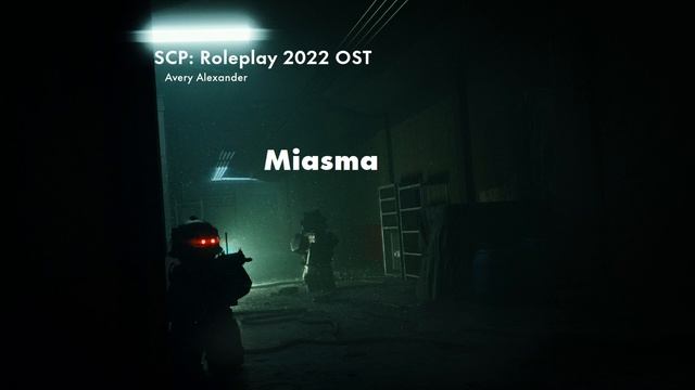 SCP: Roleplay December Update Soundtrack - Miasma смотреть онлайн