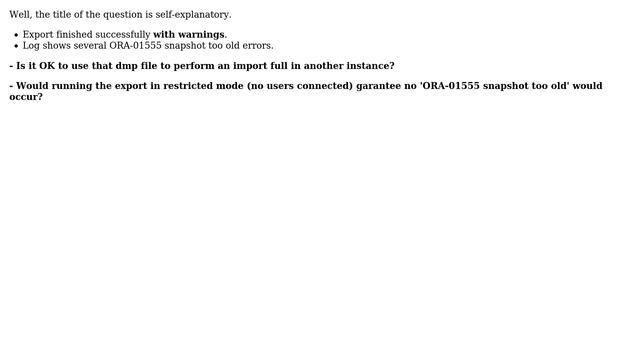 Databases: Is dmp file suitable despite ORA-01555 'snapshop too old' warnings? смотреть онлайн