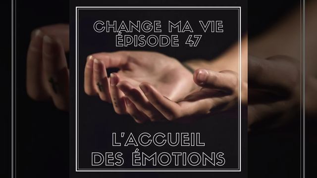 (047) L'Accueil des émotions смотреть онлайн