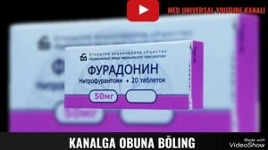 FURADONIN TABLETKASI QO'LLANILISHI HAQIDA MA'LUMOT. ФУРАДОНИН ТАБЛЕТКАСИ ХАҚИДА МАЬЛУМОТ. #ФУРАДОНИ