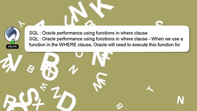 SQL : Oracle performance using functions in where clause смотреть онлайн