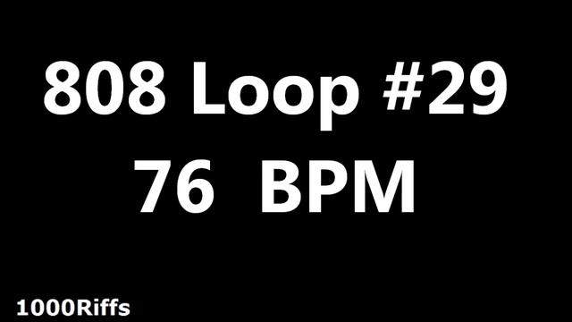 808 Loop Beat # 29 : 76 BPM : Beats Per Minute смотреть онлайн