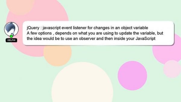 jQuery : javascript event listener for changes in an object variable