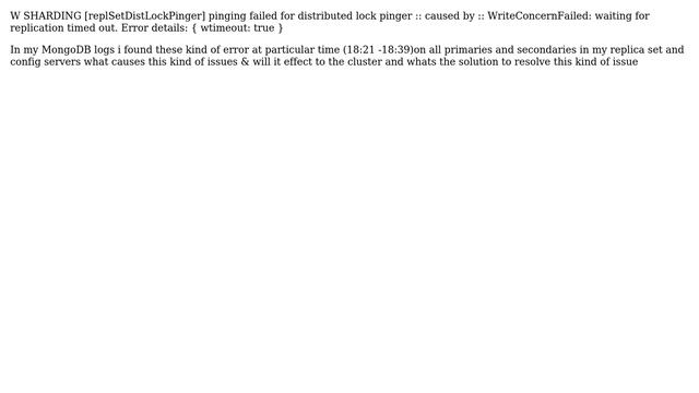 MongoDB pinging failed for distributed lock pinger caused by WriteConcernFailed:waiting for... смотреть онлайн