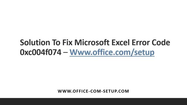 Easy Method To Fix MS Excel Error Code 0xc004f074 смотреть онлайн