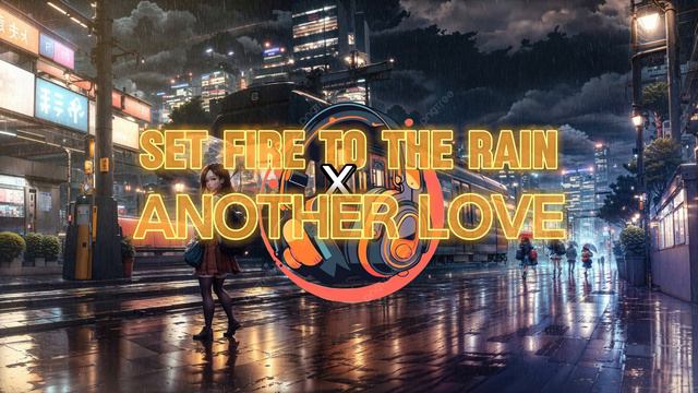 Set Fire To The Rain X Another Love ( Instagram Trending Sound) #setfiretotherain #trendingmusic