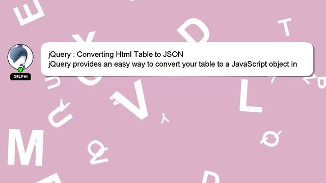jQuery : Converting Html Table to JSON смотреть онлайн