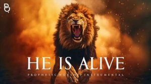 He Is Alive | Prophetic Worship Music Instrumental