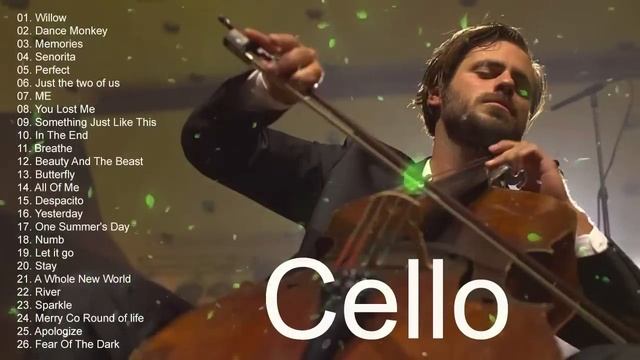 Top 40 Cello Covers Of Popular Songs 2021 - Best Instrumental Cello Covers Songs All Time