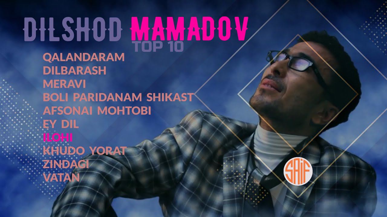 Дилшод Мамадов Бехтарин сурудхо | TOP10 смотреть онлайн